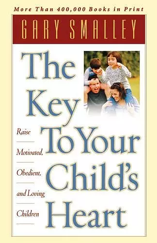 The Key to Your Child's Heart cover