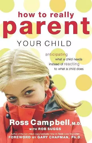 How to Really Parent Your Child cover