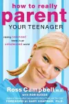 How to Really Parent Your Teenager cover