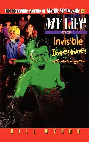 My Life as Invisible Intestines (with Intense Indigestion) cover