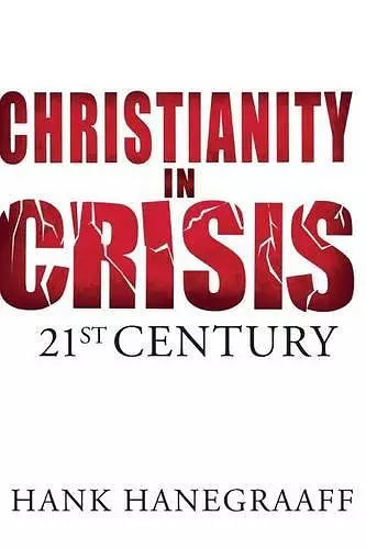 Christianity In Crisis: The 21st Century cover
