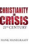Christianity In Crisis: The 21st Century cover