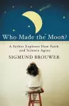 Who Made the Moon? cover
