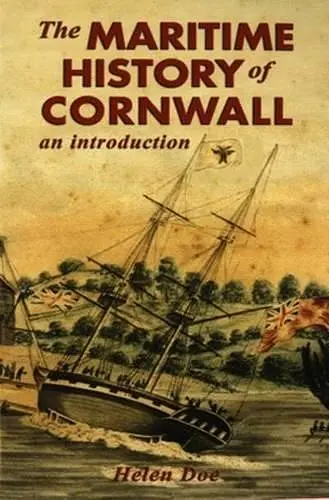 The Maritime History of Cornwall cover