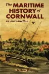 The Maritime History of Cornwall cover