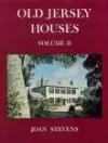 Old Jersey Houses Volume II (after 1700) cover