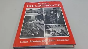 Bygone Billingsgate cover