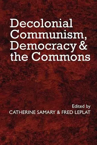 Decolonial Communism, Democracy and the Commons cover