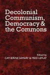 Decolonial Communism, Democracy and the Commons cover