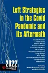 Left Strategies in the Covid Pandemic and Its Aftermath cover