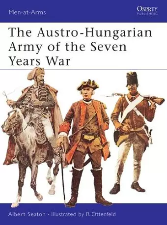 The Austro-Hungarian Army of the Seven Years War cover