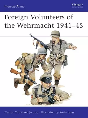 Foreign Volunteers of the Wehrmacht 1941–45 cover