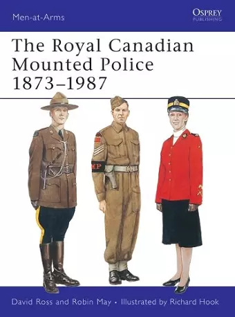 The Royal Canadian Mounted Police 1873–1987 cover