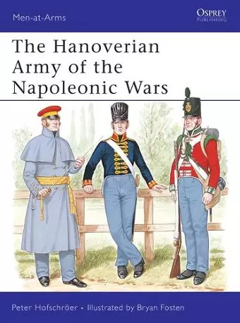 The Hanoverian Army of the Napoleonic Wars cover