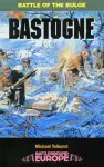 Bastogne: Battle of the Bulge cover