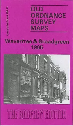 Wavertree and Broadgreen 1905 cover