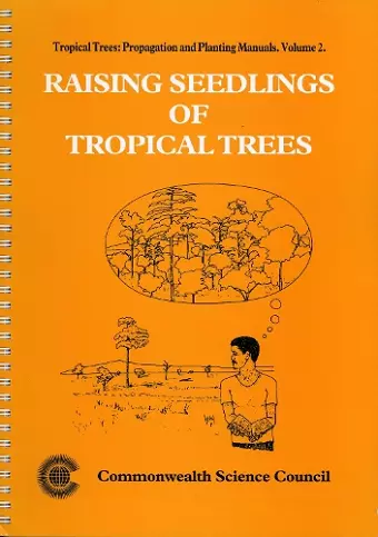 Raising Seedlings of Tropical Trees cover