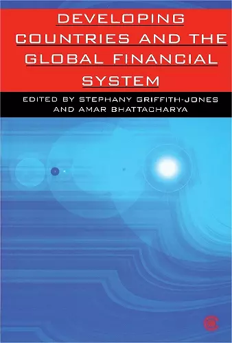 Developing Countries and the Global Financial System cover