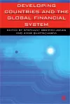 Developing Countries and the Global Financial System cover