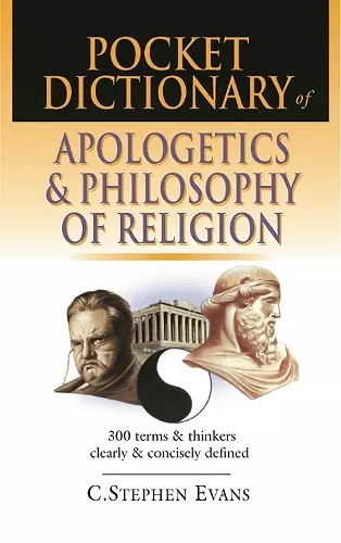 Pocket dictionary of apologetics & philosophy of religion cover