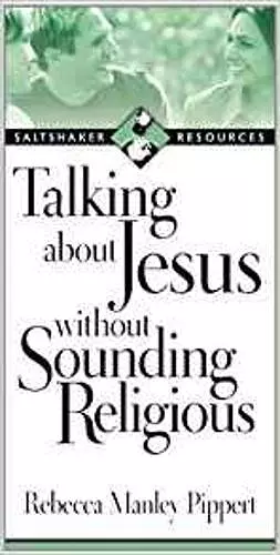 Talking about Jesus without Sounding Religious cover