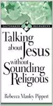 Talking about Jesus without Sounding Religious cover