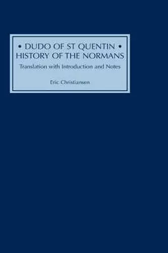 Dudo of St Quentin: History of the Normans cover