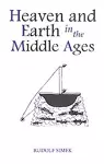 Heaven and Earth in the Middle Ages cover