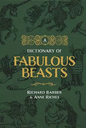 A Dictionary of Fabulous Beasts cover