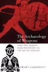 The Archaeology of Weapons cover