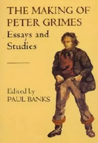 The Making of Peter Grimes: Essays cover