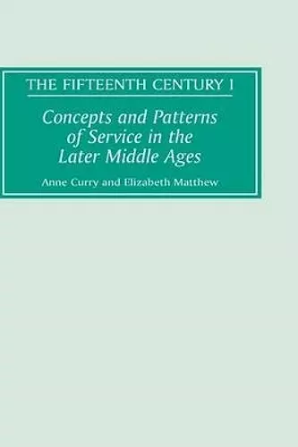 Concepts and Patterns of Service in the Later Middle Ages cover