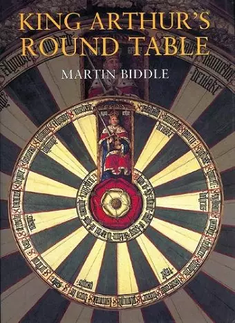 King Arthur's Round Table: An Archaeological Investigation cover