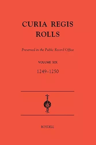 Curia Regis Rolls preserved in the Public Record Office XIX  [33-34 Henry III] (1249-1250) cover