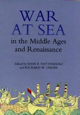 War at Sea in the Middle Ages and the Renaissance cover