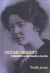 Christabel Pankhurst: Fundamentalism and Feminism in Coalition cover