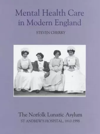 Mental Health Care in Modern England cover