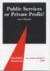 Public Services or Private Profit? cover