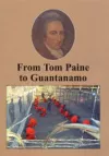 From Tom Paine to Guantanamo Bay cover