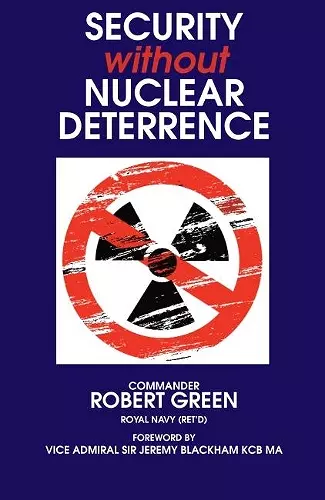 Security Without Nuclear Deterrence cover