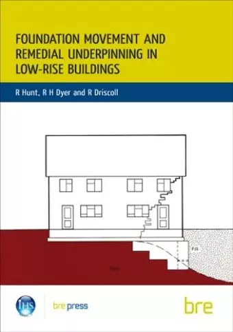 Foundation Movement and Remedial Underpinning in Low-Rise Buildings cover