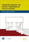 Foundation Movement and Remedial Underpinning in Low-Rise Buildings cover