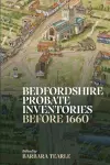 Bedfordshire Probate Inventories before 1660 cover