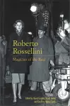 Roberto Rossellini: Magician of the Real cover