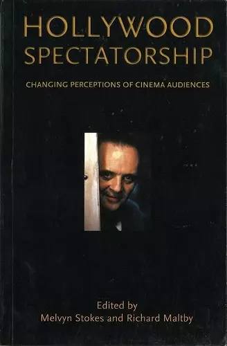 Hollywood Spectatorship: Changing Perceptions of Cinema Audiences cover
