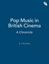 Pop Music in British Cinema: A Chronicle cover