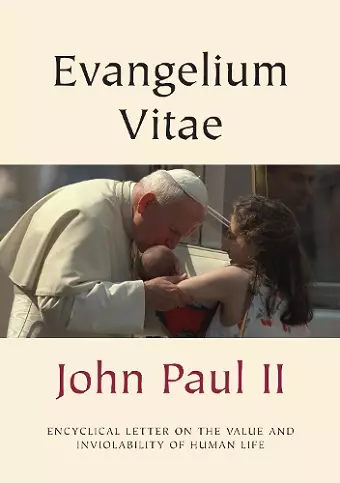 Evangelium Vitae (Gospel of Life) cover