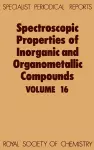 Spectroscopic Properties of Inorganic and Organometallic Compounds cover