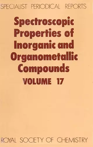 Spectroscopic Properties of Inorganic and Organometallic Compounds cover