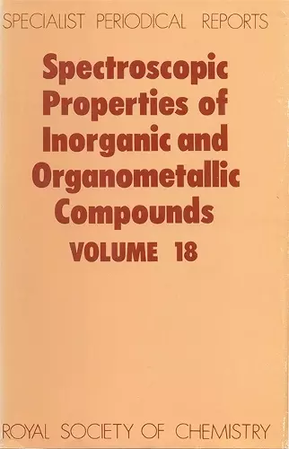 Spectroscopic Properties of Inorganic and Organometallic Compounds cover